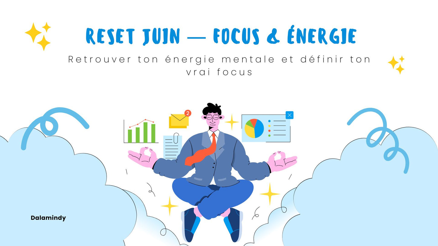 🔥 Reset Juin — Focus & énergie
