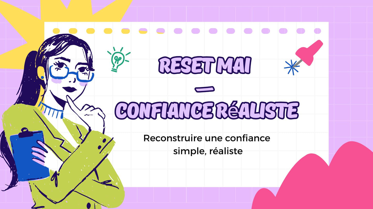 ☀️ Reset Mai — Confiance réaliste