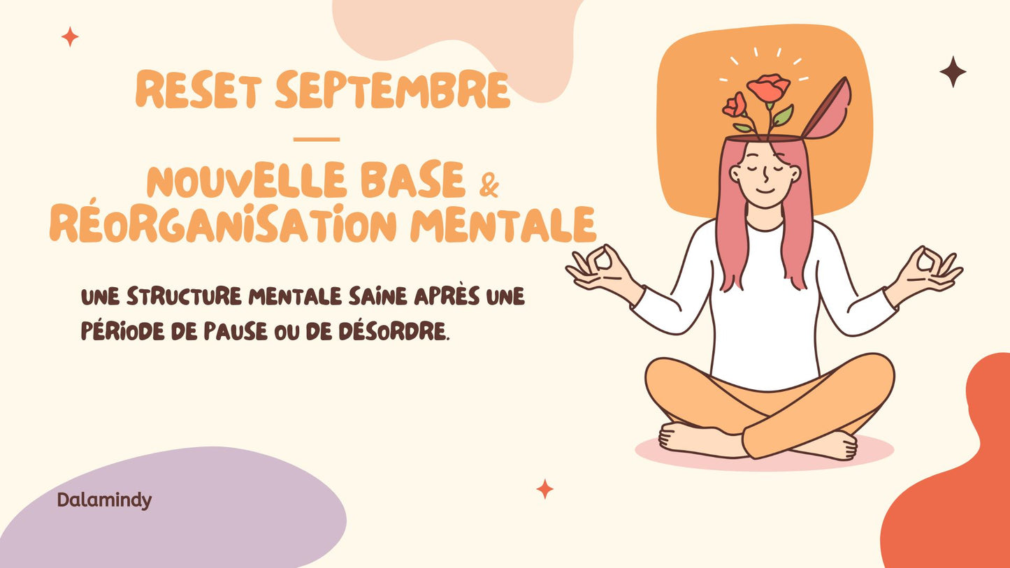 🎒 Reset Septembre — Nouvelle base & réorganisation mentale