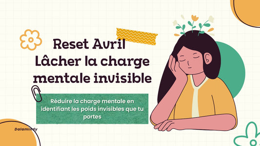 🌸 Reset Avril — Lâcher la charge mentale invisible
